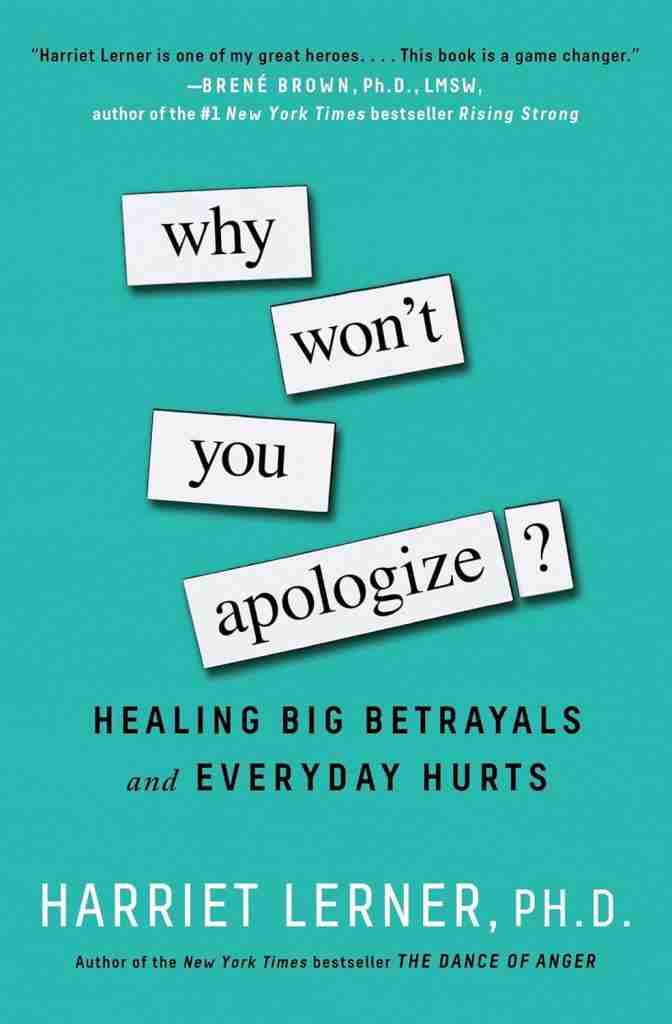 Holiday gifts for your favourite ADHD-brains 37 Book cover for Why Won't You Apologize?: Healing Big Betrayals and Everyday Hurts by Harriet Lerner, Ph.D., with the title in black on white notes against a teal background—an insightful read and a thoughtful ADHD holiday gift.